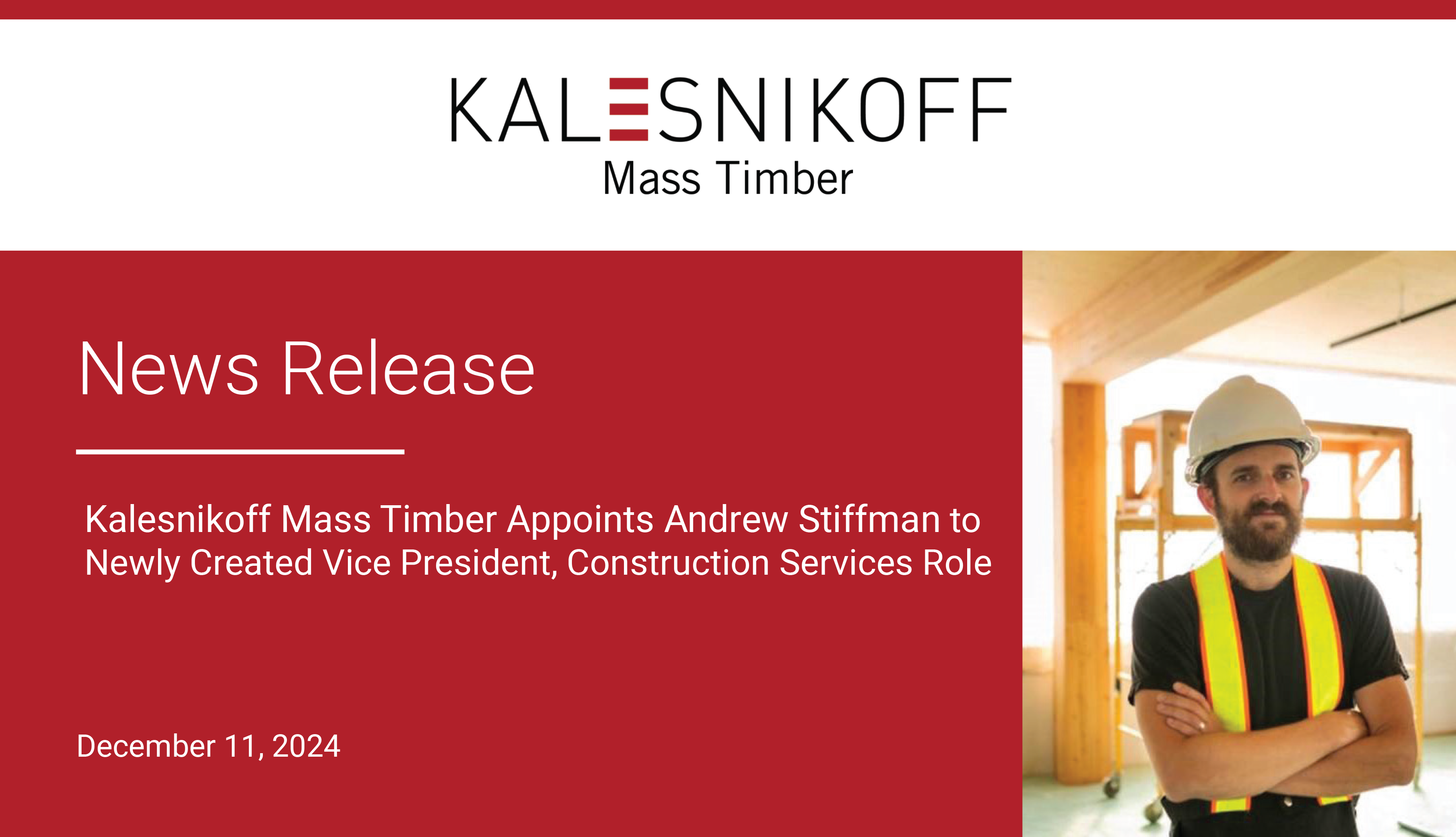 Kalesnikoff Mass Timber Appoints Andrew Stiffman